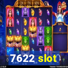 7622 slot